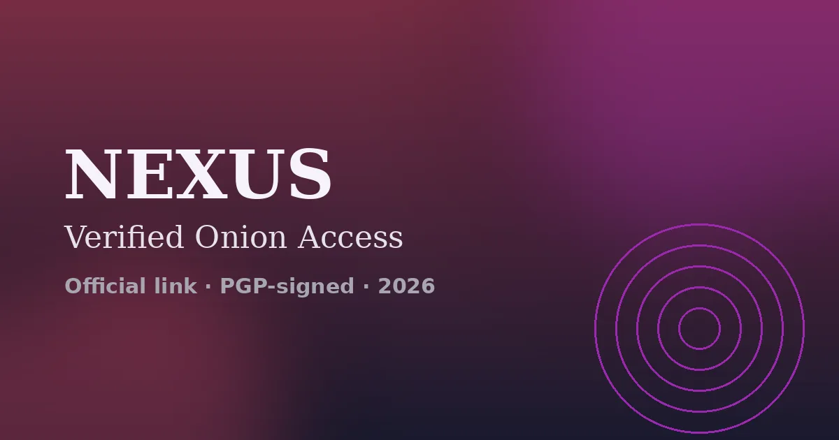 Nexus verified onion link — official access 2026